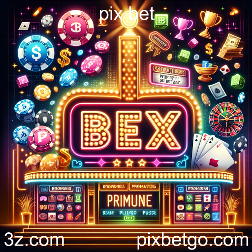 Descubra as Melhores Promoções e Bônus do Pix Bet
