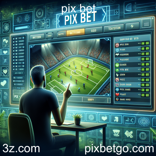 O Crescimento das Apostas Esportivas na Plataforma Pix Bet